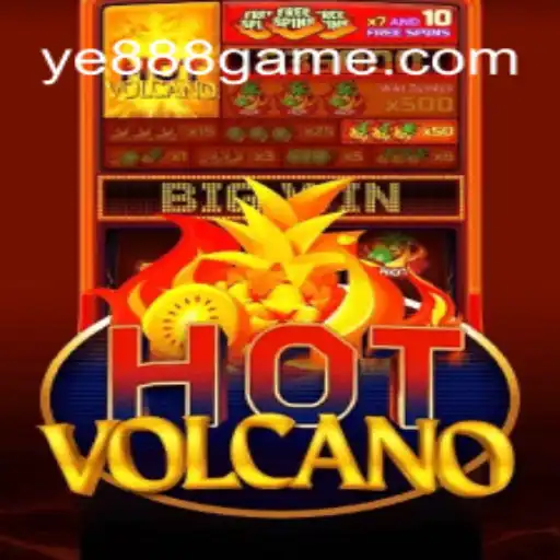 Exploring HotVolcano: A Thrilling Casino Adventure with YE888 Oficial 💯️