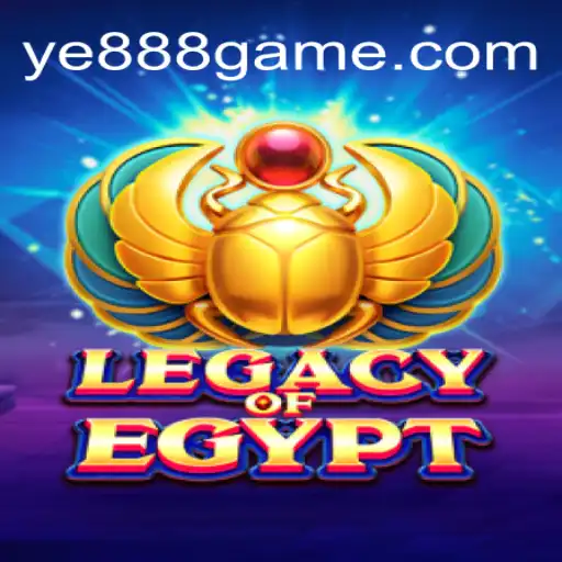 Exploring the Intricacies of Legacy Of Egypt - A Top Choice at YE888 Oficial in Brazil