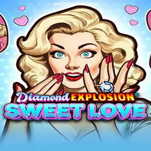 Experience the Thrills of DiamondExplosionSweetLove
